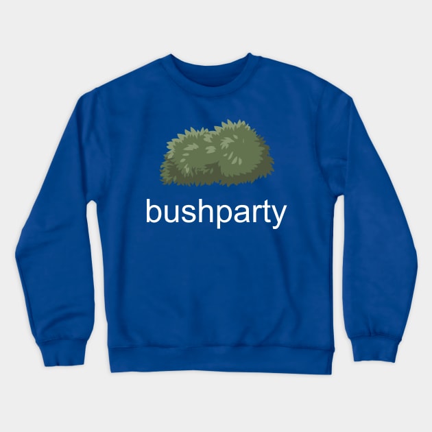 BUSH PARTY Crewneck Sweatshirt by torontotees